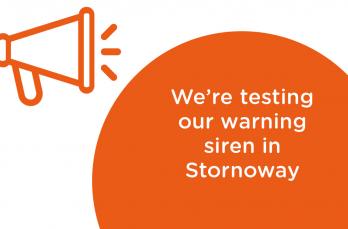 An megaphone icon with the text We're testing our warning siren in Stornoway